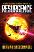 Cover-Bild zum Titel 'Resurgence (Fractured Orbit, #3)' von 'Herman Steuernagel'