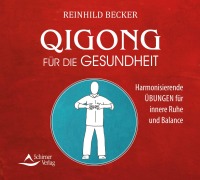 Cover-Bild zum Titel 'Qigong für die Gesundheit' von 'Reinhild Becker'