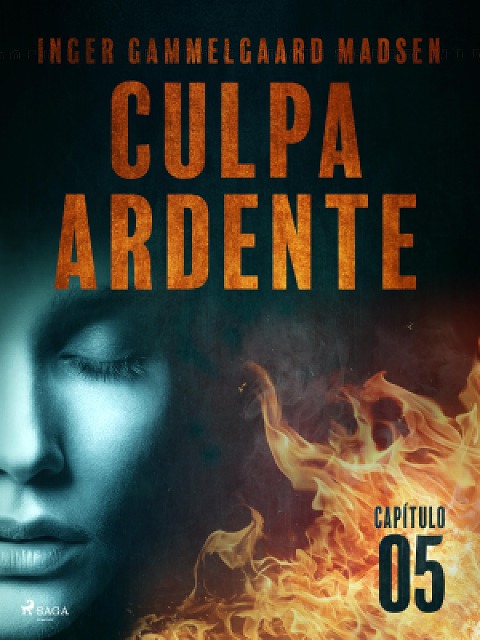Culpa ardente - Capítulo 5 - Inger Gammelgaard Madsen