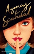 Cover-Bild zum Titel 'Agency for Scandal' von 'Laura Wood'