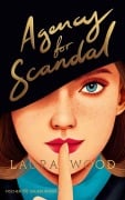 Cover-Bild zum Titel 'Agency for Scandal' von 'Laura Wood'