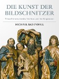 Cover-Bild zum Titel 'Die Kunst der Bildschnitzer' von ''