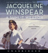 Cover-Bild zum Titel 'A Sunlit Weapon' von 'Jacqueline Winspear'