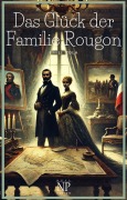 Cover-Bild zum Titel 'Das Glück der Familie Rougon' von 'Émile Zola'
