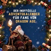 Cover-Bild zum Titel 'Der inoffizielle Adventskalender für Fans von Dragon Age' von 'Emilia Huber'