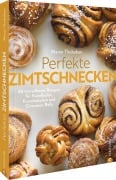 Perfekte Zimtschnecken - Maren Thobaben