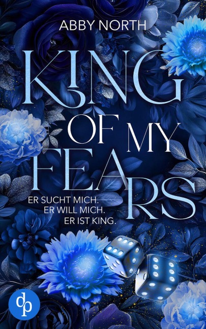 King of My Fears - Er sucht mich. Er will mich. Er ist King. | Eine leidenschaftliche Romantic Suspense - Abby North