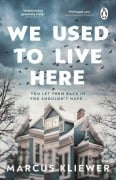 Cover-Bild zum Titel 'We Used to Live Here' von 'Marcus Kliewer'