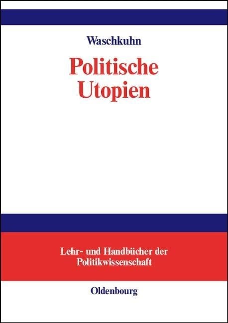 Politische Utopien - Arno Waschkuhn