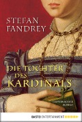 Cover-Bild zum Titel 'Die Tochter des Kardinals' von 'Stefan Fandrey'