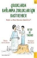 Cocuklarda Baglanma Zorluklari icin Basit Rehber - Betsy De Thierry