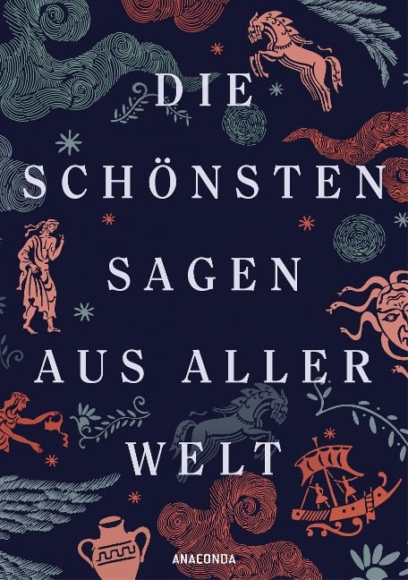 Die schönsten Sagen aus aller Welt - 