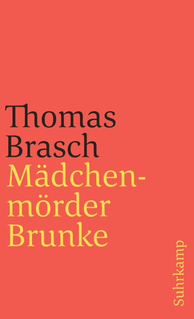 Mädchenmörder Brunke - Thomas Brasch