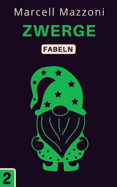 Zwerge (Fabelnsammlung, #2) - Magic Tales Deutchland, Marcell Mazzoni