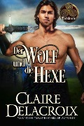 Der Wolf und die Hexe - Claire Delacroix