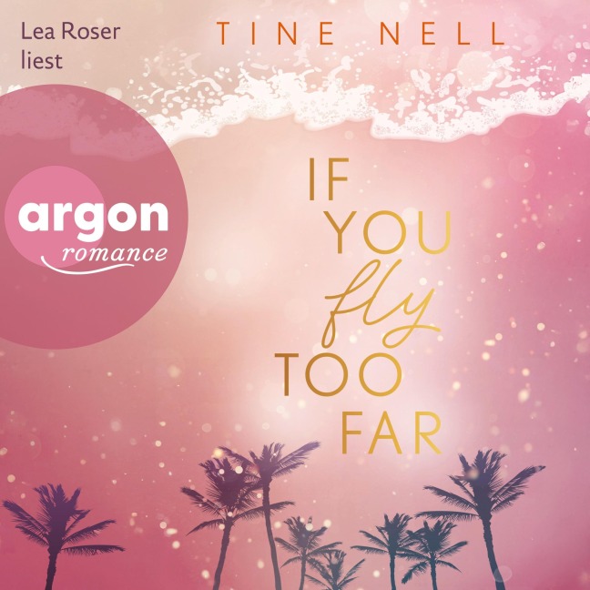 If You Fly Too Far - Tine Nell