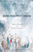 Cover-Bild zum Titel 'Dors mon petit oiseau' von 'Milena Peillon, Raphaëlle Lesigne'