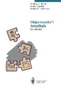 Cover-Bild zum Titel 'Objectworks®\Smalltalk für Anfänger' von 'Matthias C. Bücker, Joachim Geidel, Matthias F. Lachmann'