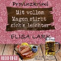Cover-Bild zum Titel 'Mit vollem Magen stirbt's sich leichter - Der erste Fall für den Karl Ramsauer' von 'Elisa Lark'