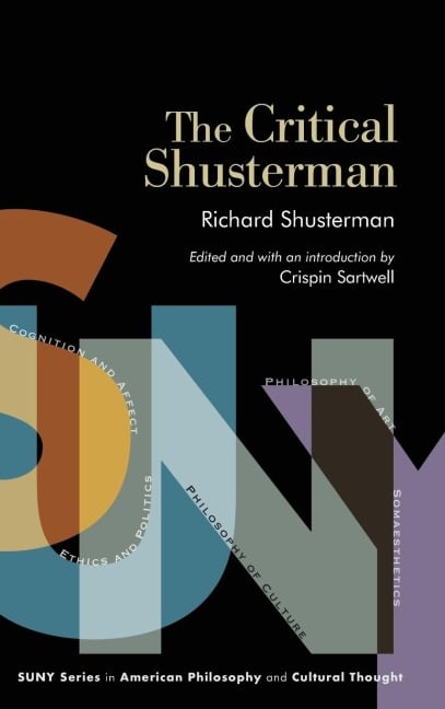 The Critical Shusterman - Richard Shusterman