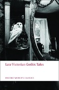 Cover-Bild zum Titel 'Late Victorian Gothic Tales' von ''