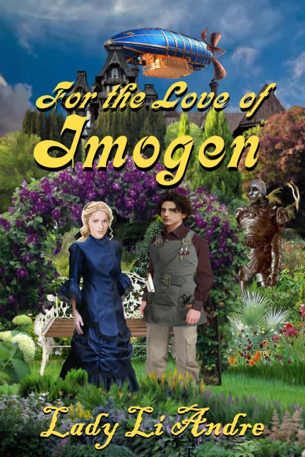 For the Love of Imogen - Lady Li Andre