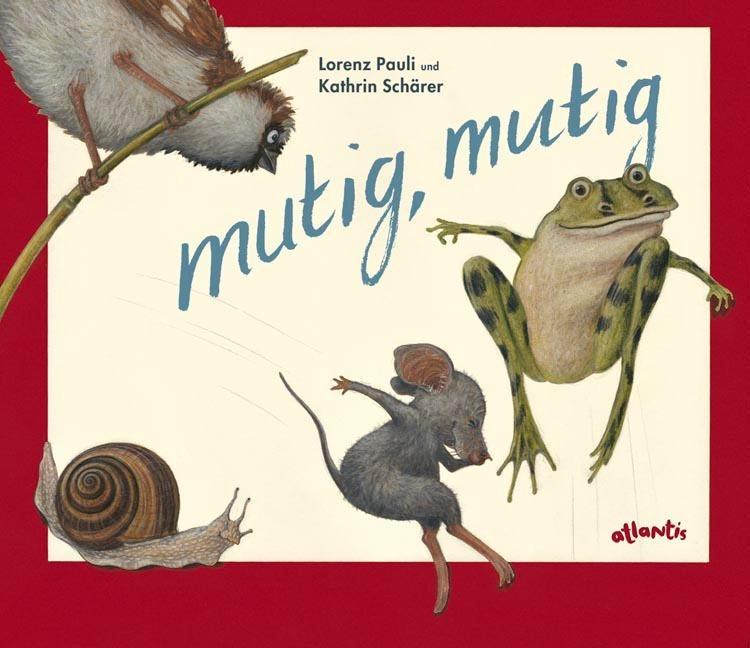 mutig, mutig - Lorenz Pauli