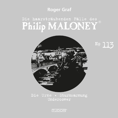 Die haarsträubenden Fälle des Philip Maloney, No.113 - Roger Graf