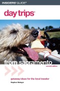 Cover-Bild zum Titel 'Day Trips® from Sacramento' von 'Stephen Metzger'