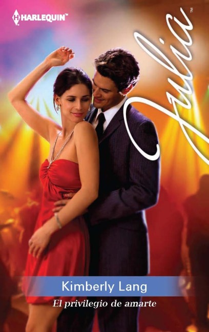 El privilegio de amarte - Kimberly Lang