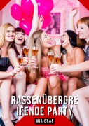 Cover-Bild zum Titel 'Rassenübergreifende Party' von 'Mia Graf'