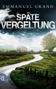 Cover-Bild zum Titel 'Späte Vergeltung' von 'Emmanuel Grand'