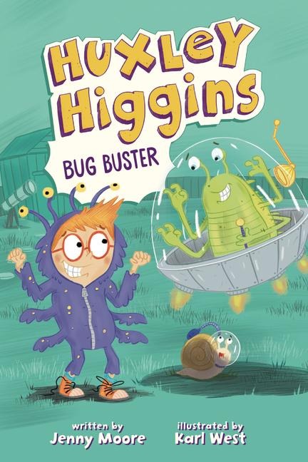Huxley Higgins, Bug Buster - Jenny Moore