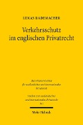 Verkehrsschutz im englischen Privatrecht - Lukas Rademacher