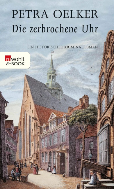 Die zerbrochene Uhr - Petra Oelker