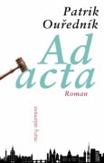 Cover-Bild zum Titel 'Ad acta' von 'Patrik Ouredník'