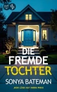 Cover-Bild zum Titel 'Die fremde Tochter' von 'Sonya Bateman'