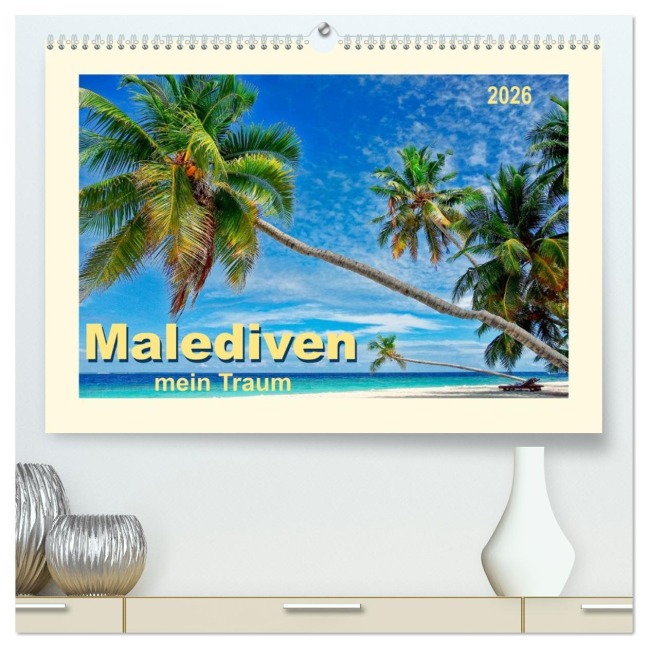 Malediven - mein Traum (hochwertiger Premium Wandkalender 2026 DIN A2 quer), Kunstdruck in Hochglanz - Peter Roder