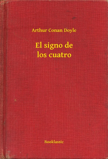 El signo de los cuatro - Arthur Conan Doyle