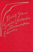 Cover-Bild zum Titel 'Soziales Verständnis aus geisteswissenschaftlicher Erkenntnis. Die geistigen Hintergründe der sozialen Frage III' von 'Rudolf Steiner'