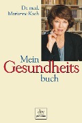 Mein Gesundheitsbuch - Marianne Koch