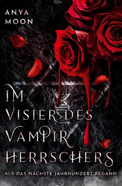 Im Visier des Vampirherrschers, Band 1 - Anya Moon