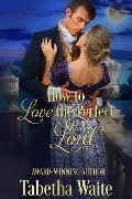 Cover-Bild zum Titel 'How to Love the Perfect Lord' von 'Tabetha Waite'
