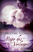 Cover-Bild zum Titel 'Magie des Verlangens' von 'Christine Feehan'