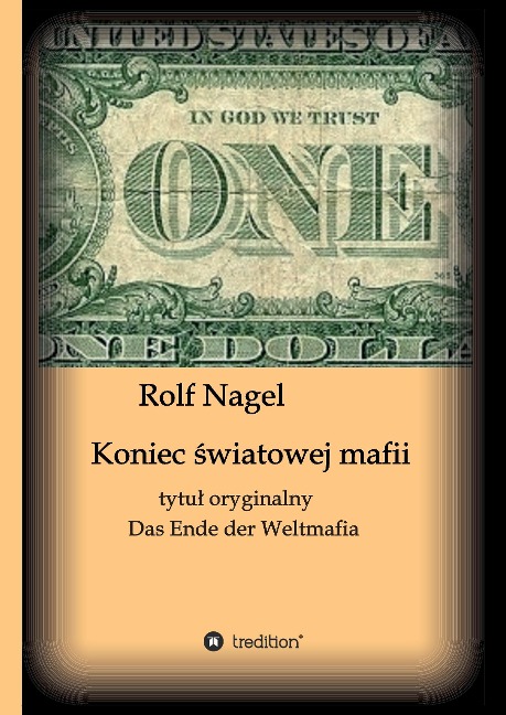 Koniec swiatowej mafii - Rolf Nagel
