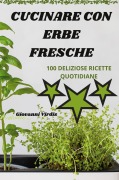 Cover-Bild zum Titel 'CUCINARE CON ERBE FRESCHE' von 'Giovanni Virdis'