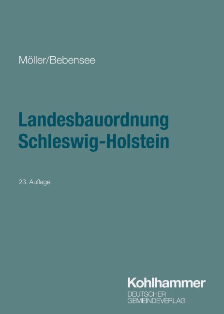 Landesbauordnung Schleswig-Holstein - Gerd Möller, Jens Bebensee