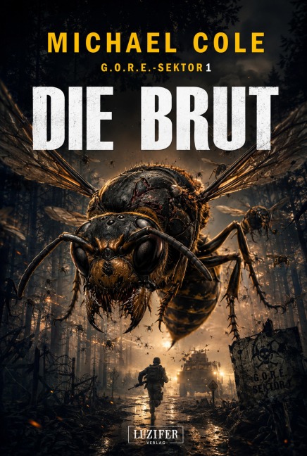 DIE BRUT (G.O.R.E.-Sektor 1) - Michael Cole