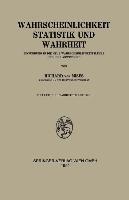 Wahrscheinlichkeit Statistik und Wahrheit - Richard V. Mises