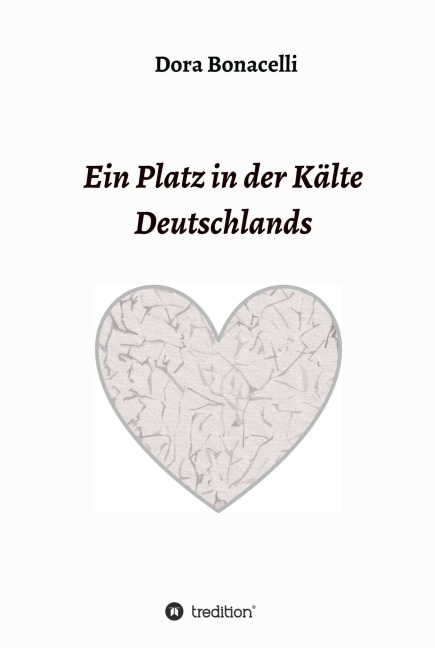 Ein Platz in der Kälte Deutschlands - Dora Bonicelli